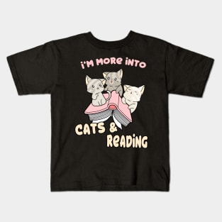 I'm more into Cats and Reading Books Cat Lover Kids T-Shirt